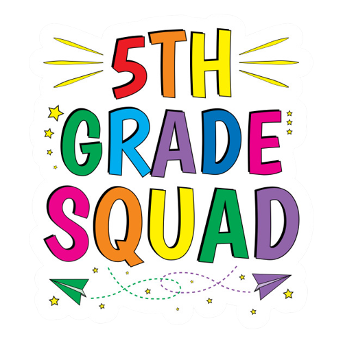 Word art stating "Fifth Grade Squad"